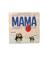 Book | Everything Is Mama Board Book